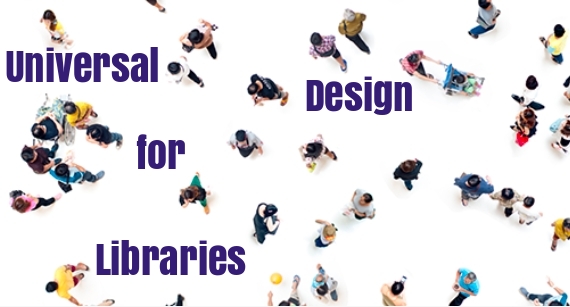 Universal Design for Libraries - /data/149968526.jpeg
