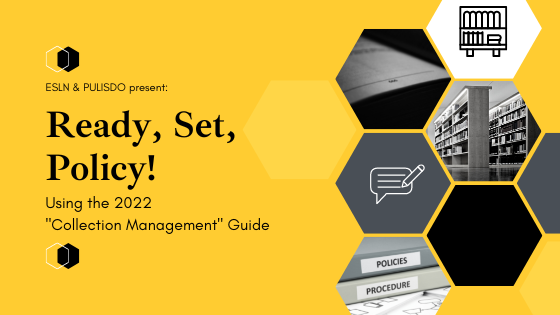 ESLN Webinar: Ready, Set, Policy! Using the 2022 Collection Management Guide - /data/1985972138.png