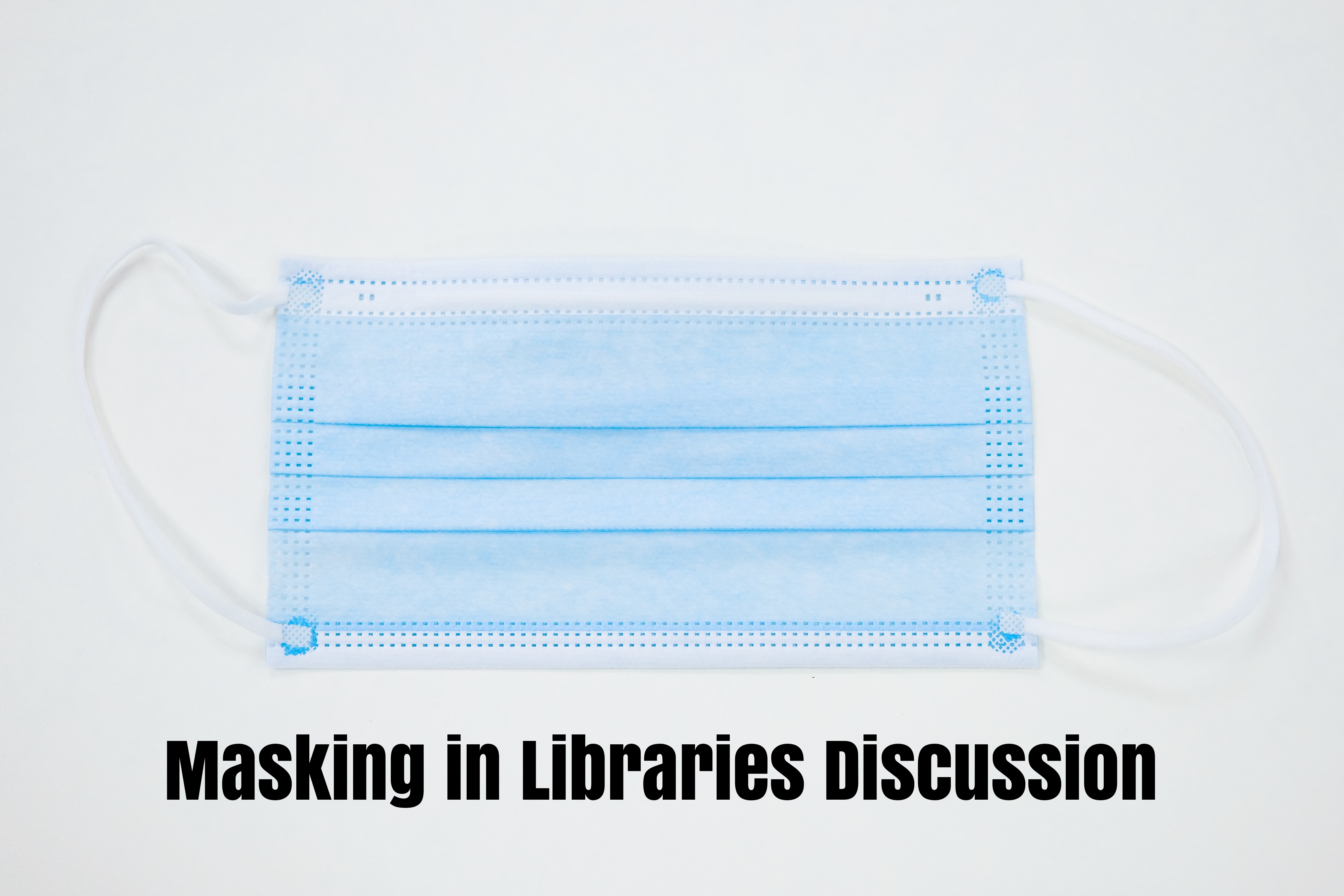 Masking in Libraries Discussion - /data/3056171.jpeg