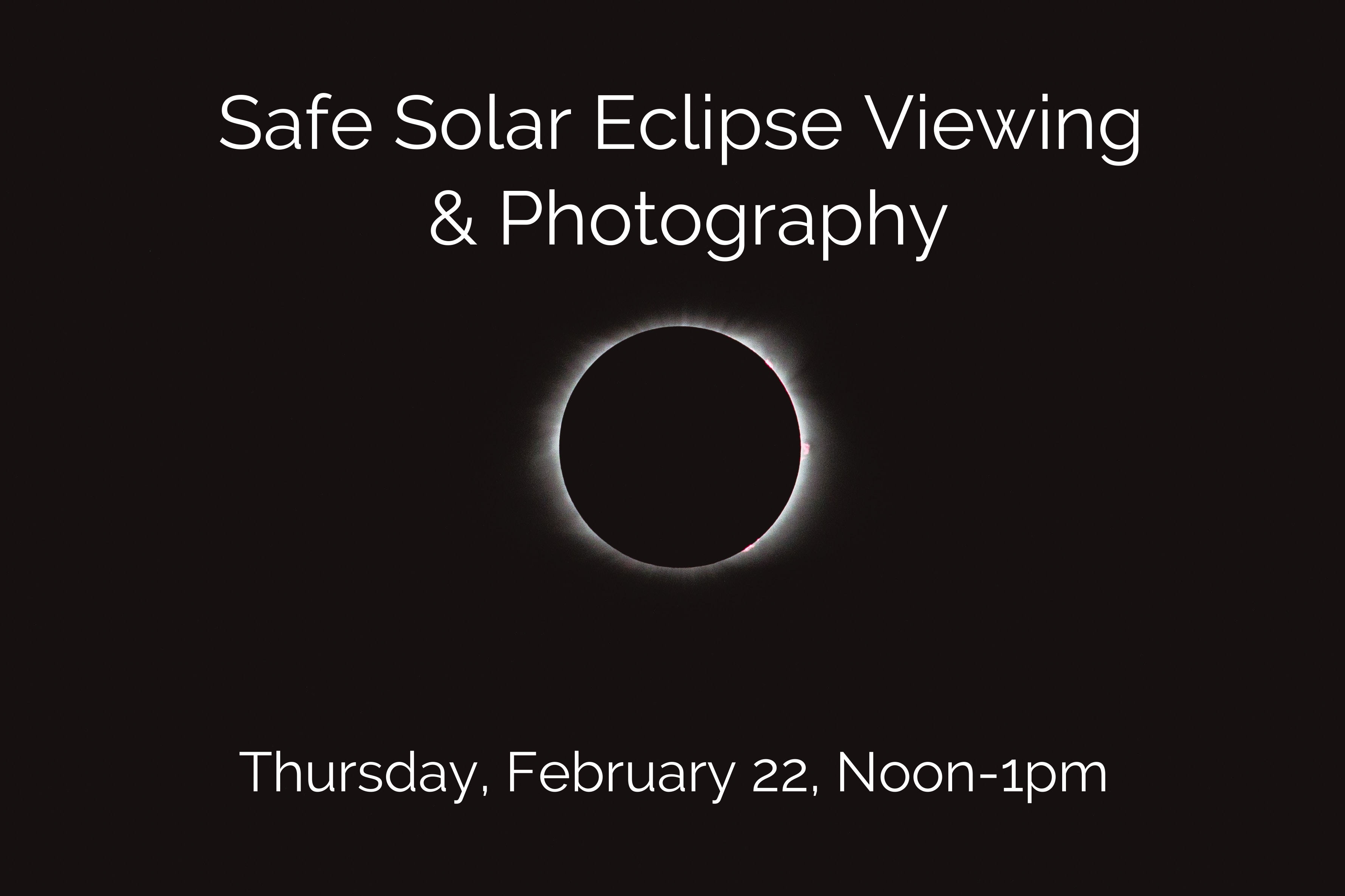 Safe Solar Eclipse Viewing & Photography - /data/65c2548e446bf.jpeg