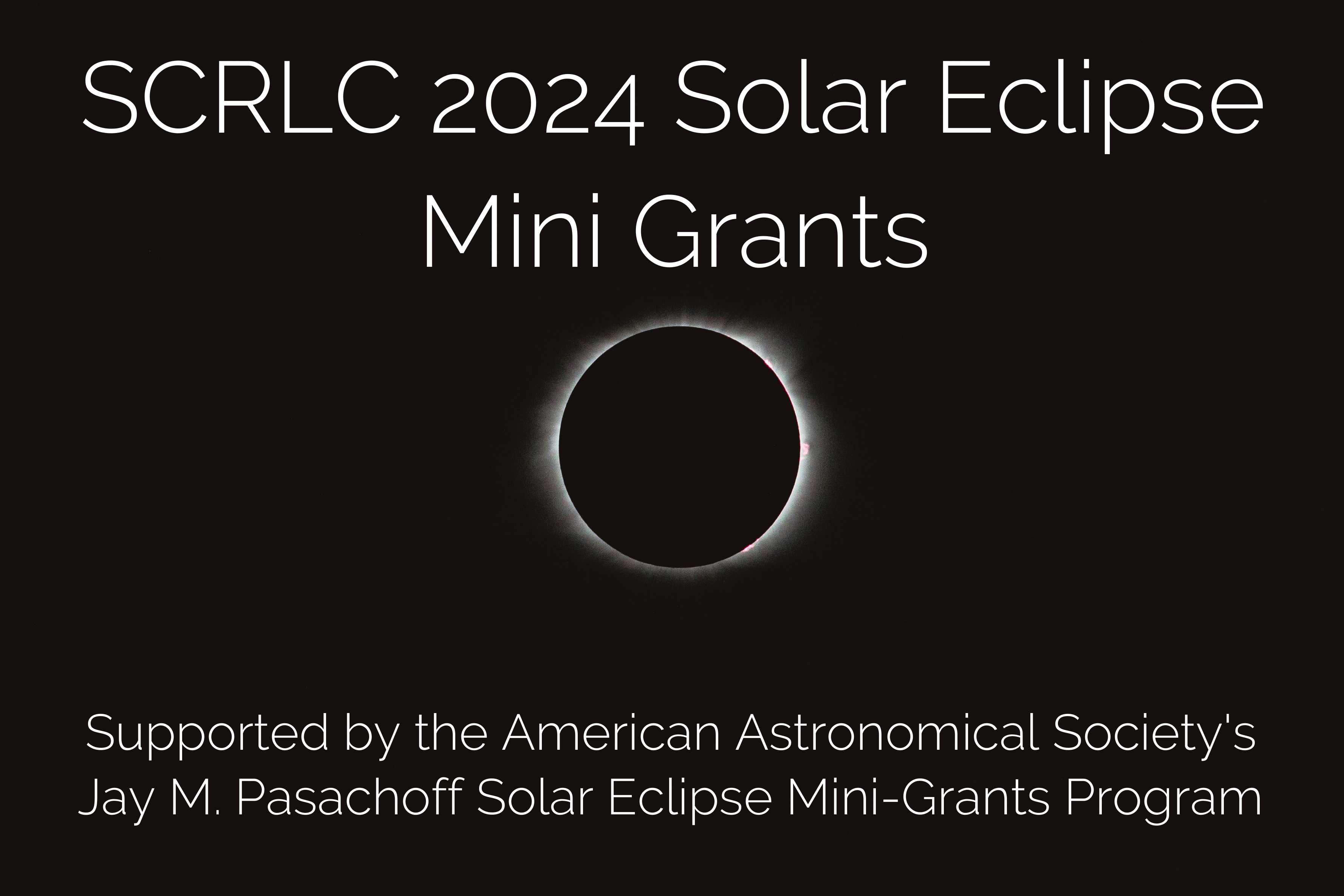 SCRLC 2024 Solar Eclipse Mini Grants - /data/65e9d9b58fe33.jpeg
