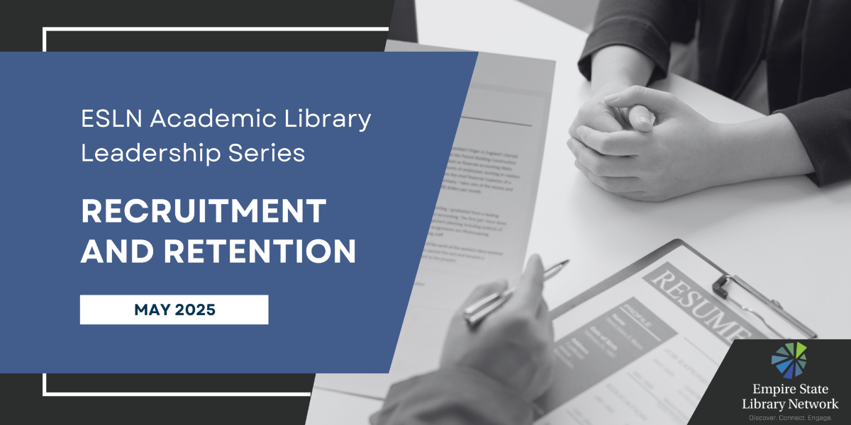 ESLN Academic Library Leadership Series: Recruitment and Retention - /data/678544e1e217f.png