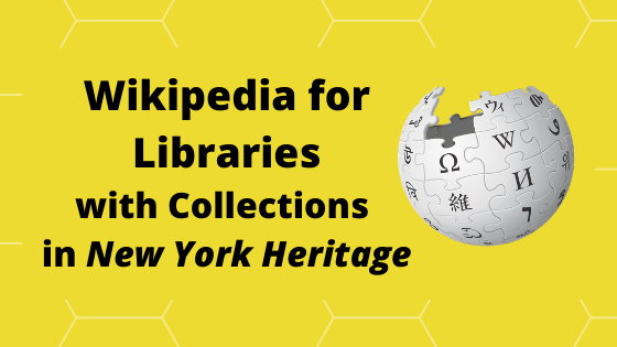 Wikipedia for Libraries with New York Heritage Collections - /data/855122281.png