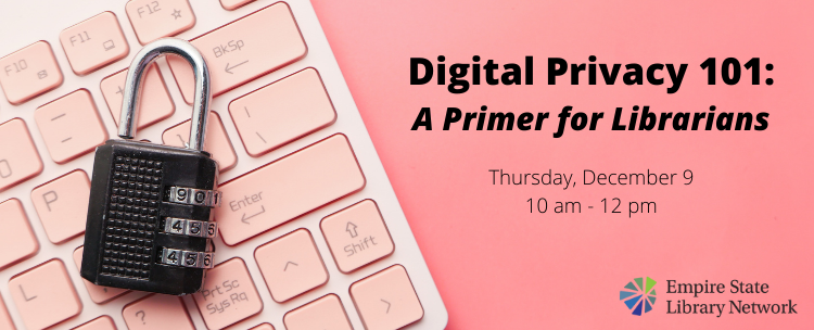 Digital Privacy 101: A Primer for Librarians - /data/940255552.png